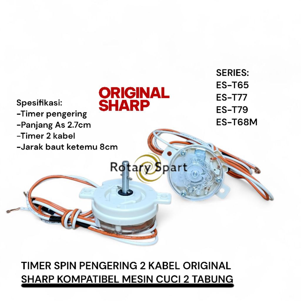 Timer Spin Pengering Sharp 2 Kabel Original ES-T65 ES-T77 ES-T79 ES-T68M