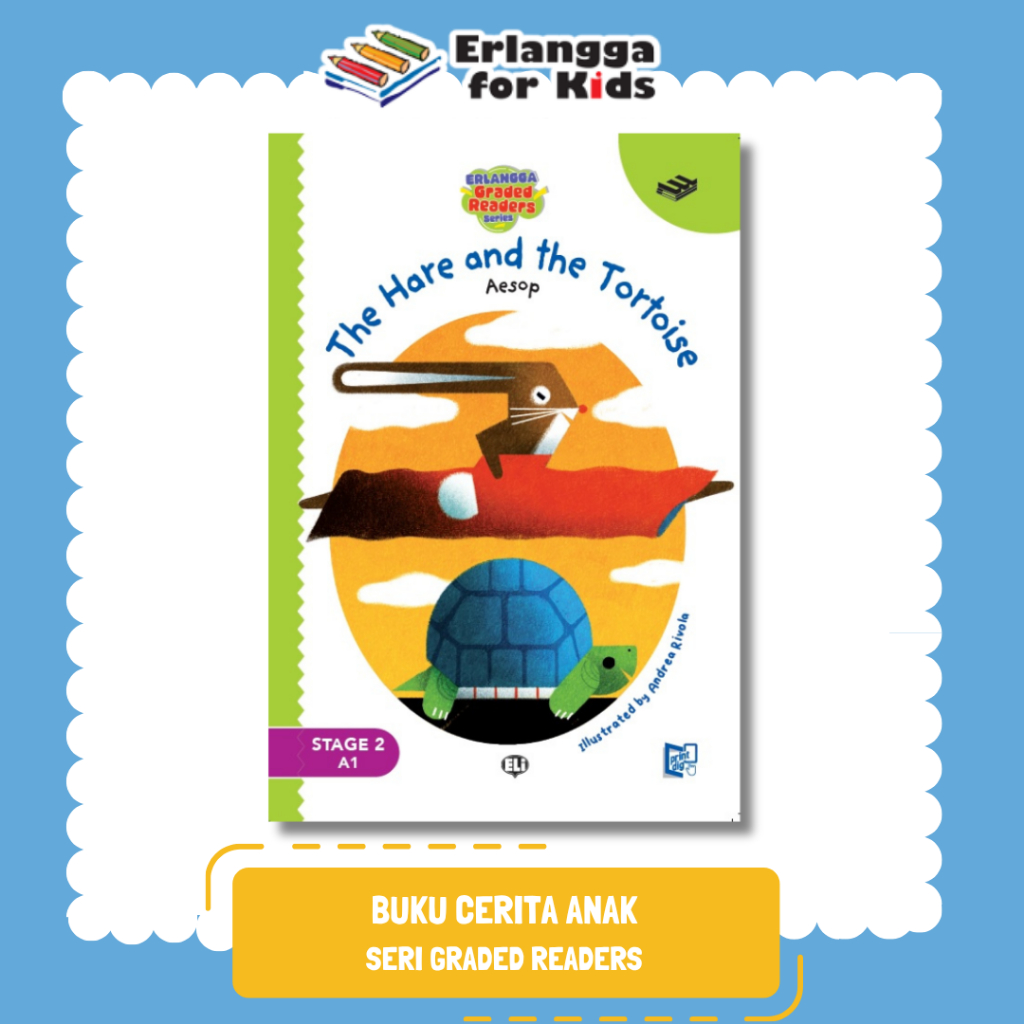 [Erlangga Official] Buku Cerita Bergambar Bahasa Inggris Graded Readers Series: The Hare And The Tor