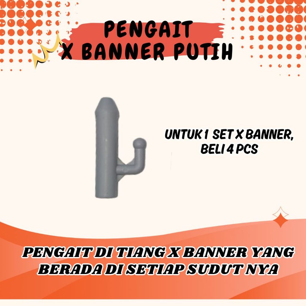 Aksesories X Banner / Pengait X Banner Putih