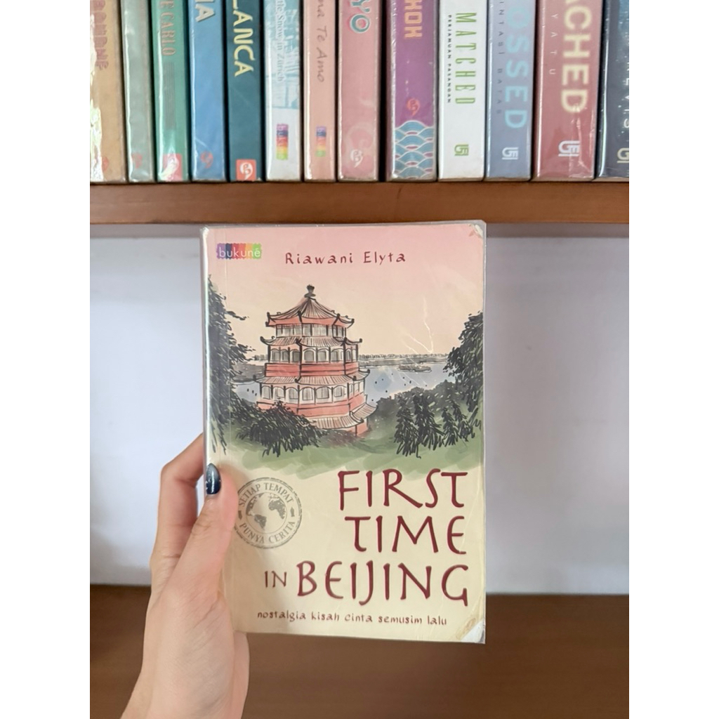 (ORIGINAL + INDONESIAN) Buku Novel Romance First Time in Beijing (Setiap Tempat Punya Cerita) by Ria