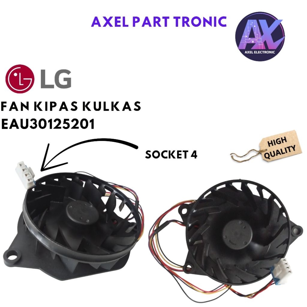 LG. FAN KIPAS KULKAS EAU30125201 12V 4 SOCKET UNTUK KULKAS 2 PINTU LG ORIGINAL