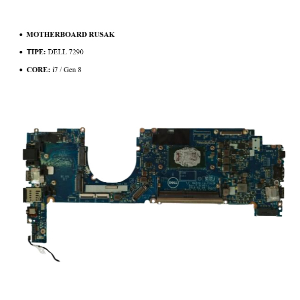 MOTHERBOARD RUSAK TIPE DELL 7290  CORE: i7 Gen 8