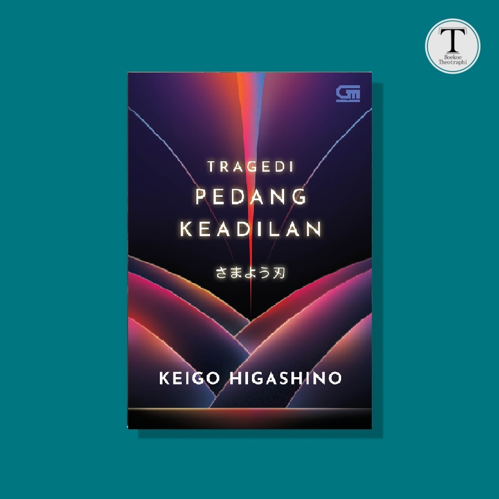 Tragedi Pedang Keadilan - Keigo Higashino