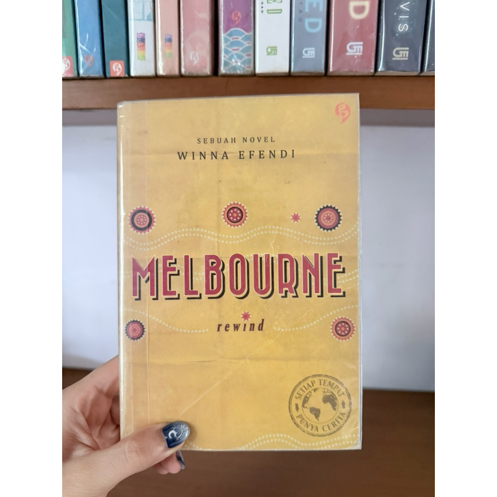 (ORIGINAL + INDONESIAN) Buku Novel Romance Melbourne (Setiap Tempat Punya Cerita) by Winna Efendi