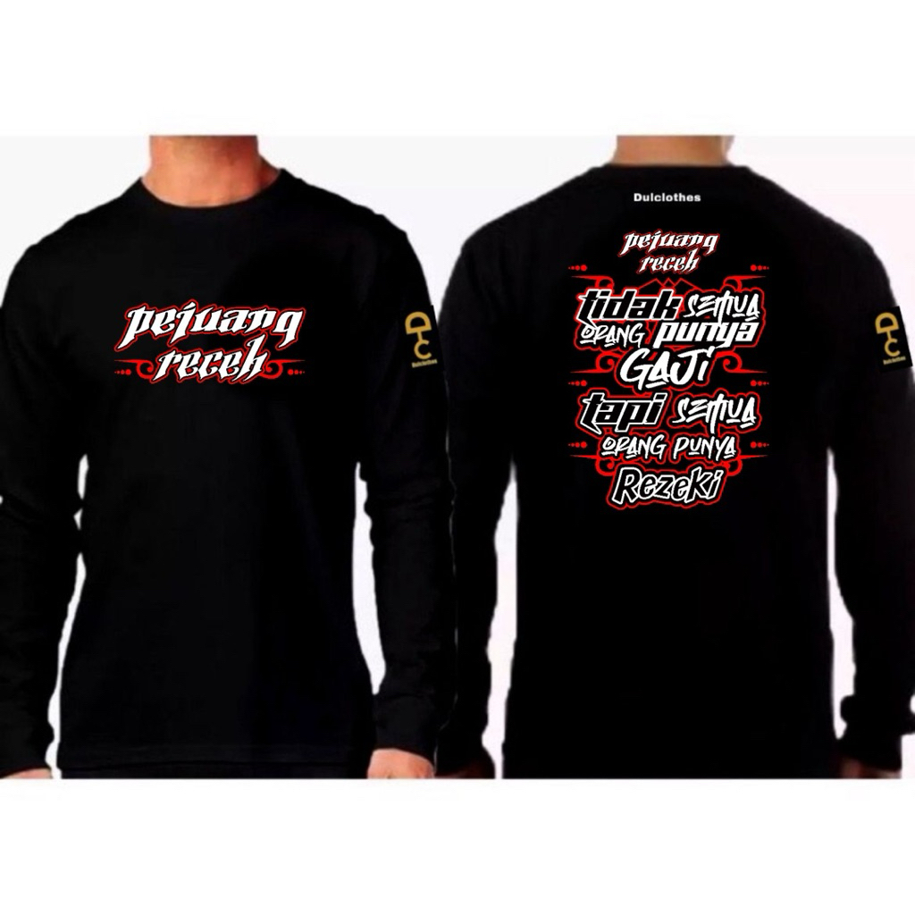 kaos Pejuang Receh gajilengan panjang