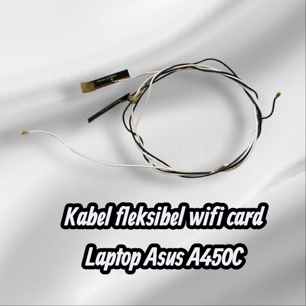 Kabel fleksibel wifi card Laptop Asus A450C