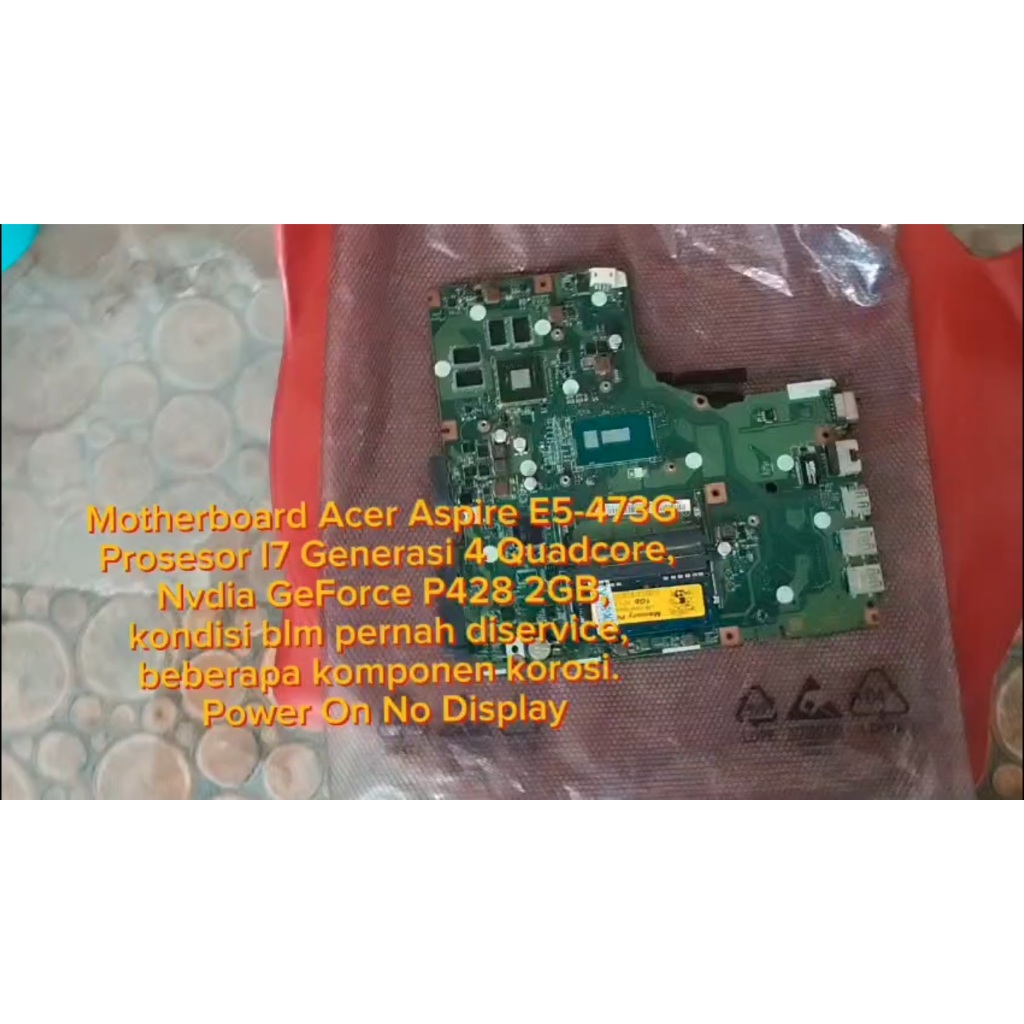 Motherboard Acer Aspire E5-473G, Prosesor I7 Generasi 4 Quadcore, Nvdia GeForce P428 2GB, kondisi bl