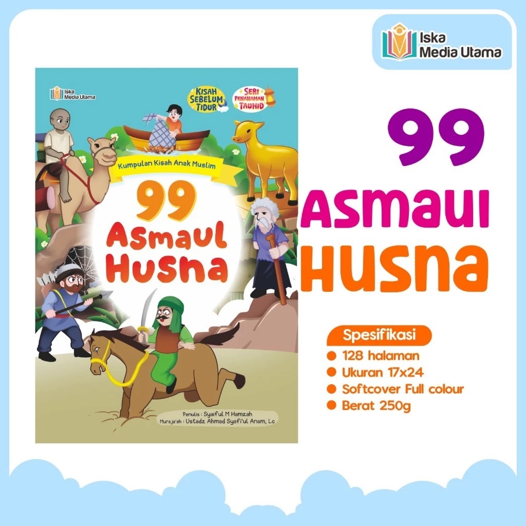 Buku Kisah Anak Muslim 99 Asmaul Husna || Buku Tauhid Anak 99 Asmaul Husna Menarik