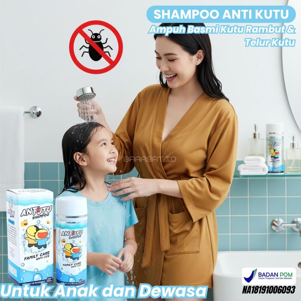 Sampo kutu efektif Antutu Membasmi Telur kutu Rambut Ampuh Membasmi Kutu hingga Tuntas BPOM Untuk An