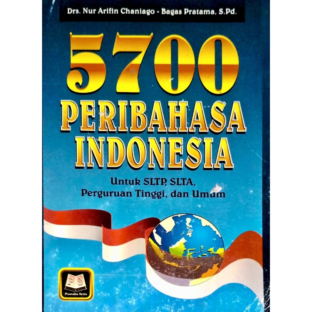 5700 PERIBAHASA INDONESIA ( SMP, SMA, PERGURUAN TINGGI, UMUM )