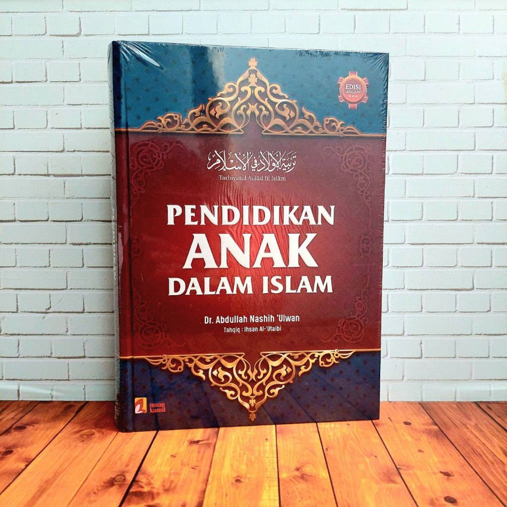 Pendidikan Anak Dalam Islam Tarbiyatul Aulad Fil Islam