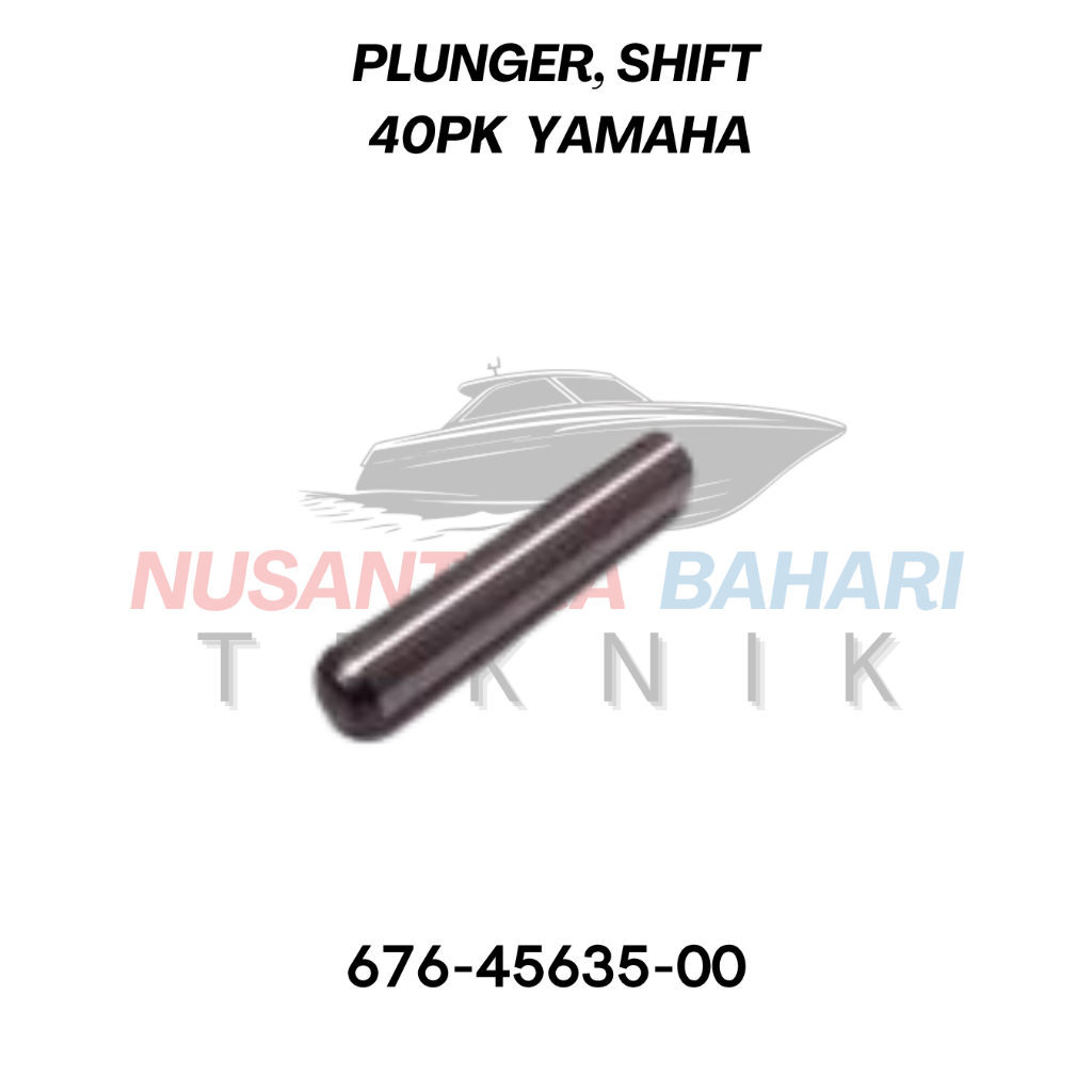 PLUNGER, SHIFT YAMAHA 40PK 676-45635-00 | SHIFT GEAR BOX SUKU CADANG & SPAREPART MESIN TEMPEL OUTBOA