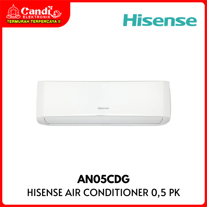 AC SPLIT HISENSE AN05CDG 0,5 PK STANDART AN-05CDG AN 05CDG AIR CONDITIONER