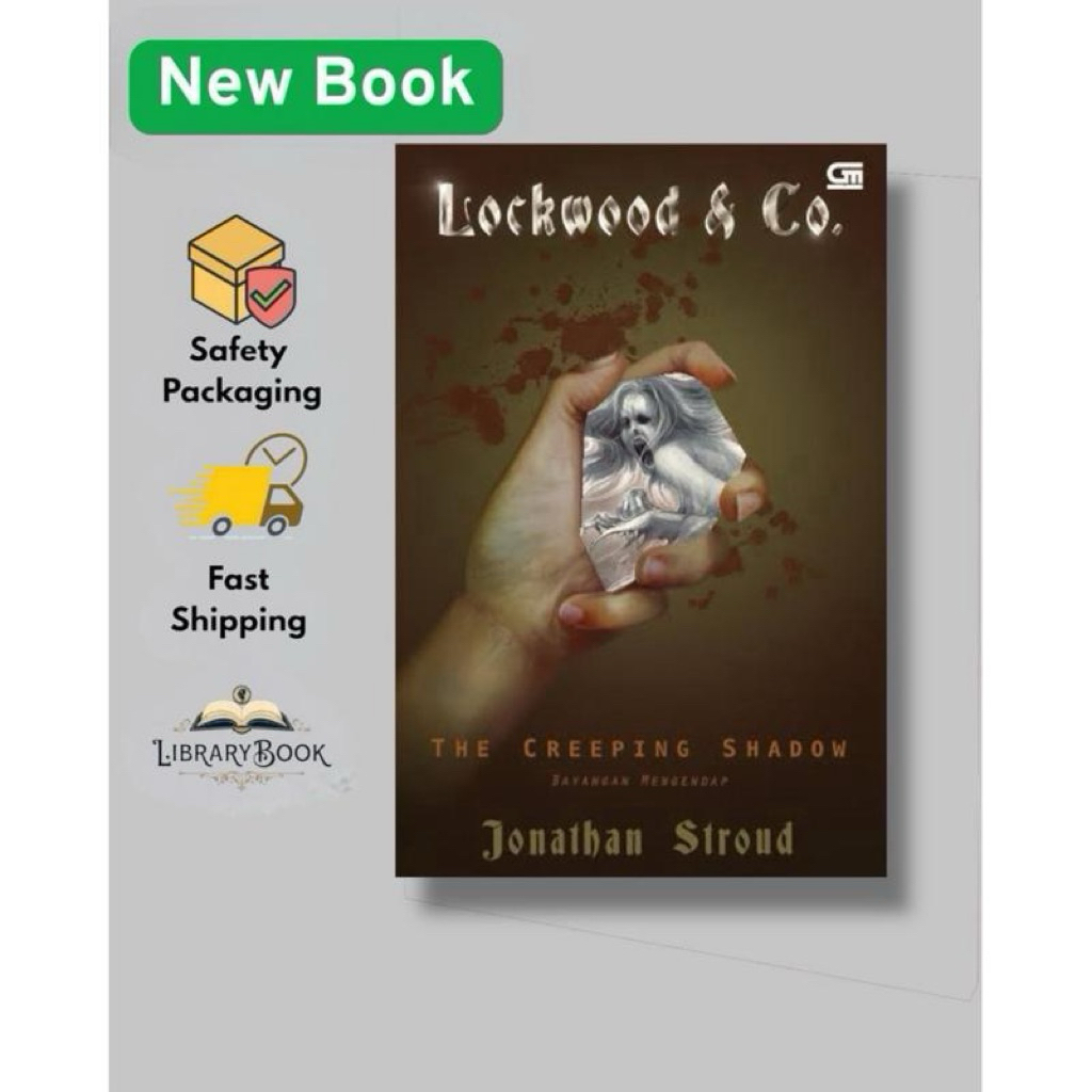 Lockwood & Co. #4: Bayangan Mengendap (The Creeping Shadow)