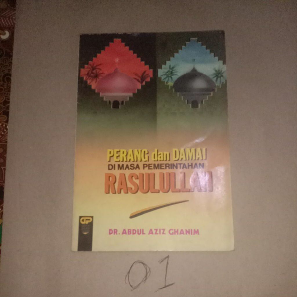 BUKU PERANG DAN DAMAI DI MASA PEMERINTAHAN RASULULLAH