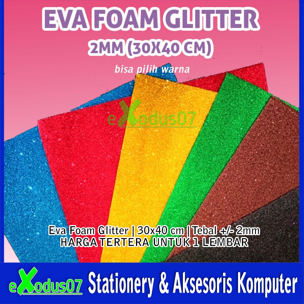EVA FOAM GLITTER TEBAL 2MM UK.30X40 EVA FOAM - SPON ATI - FOAM ART GLITTER