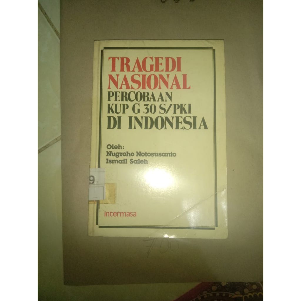 BUKU TRAGEDI NASIONAL PERCOBAAN KUP G 30 S/PKI DI INDONESIA