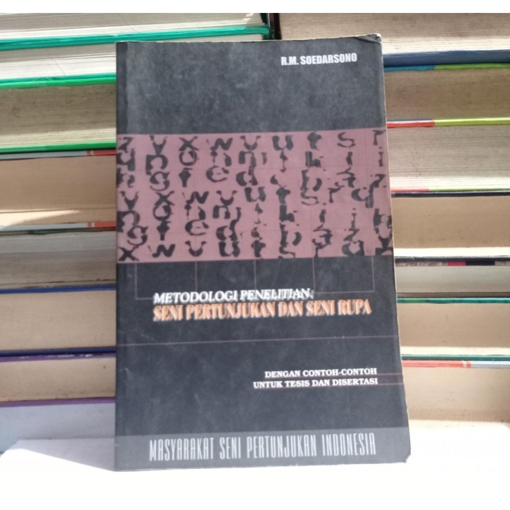 ​ MASYARAKAT SENI PERTUNJUKAN INDONESIA - METODOLOGI PENELITIAN