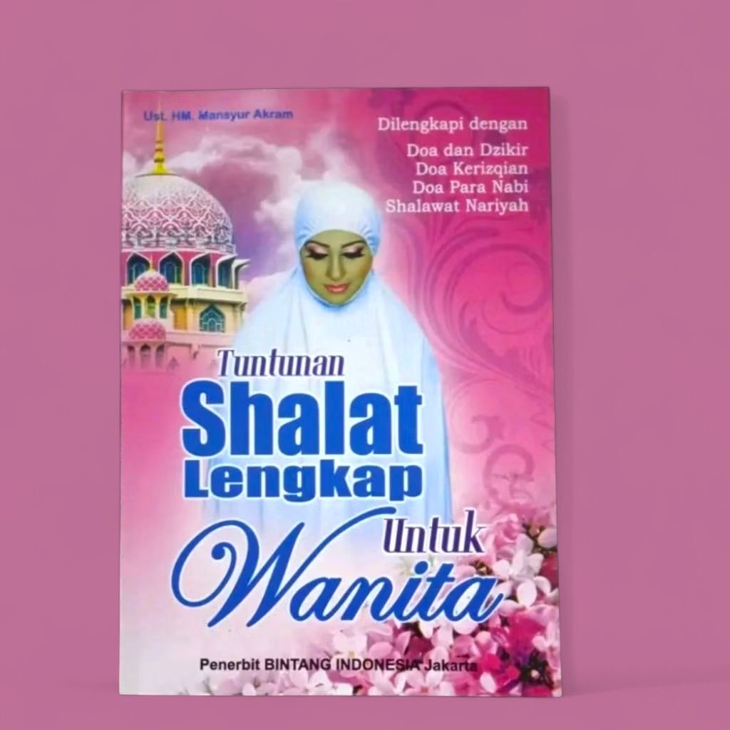 Buku Tuntunan Sholat Lengkap Untuk Wanita | BI