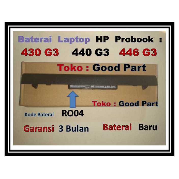 HP Baterai Laptop Probook  430 G3  440 G3  446 G3   Kode Baterai  RO04  Garansi 3 Bulan  Baterai  BA