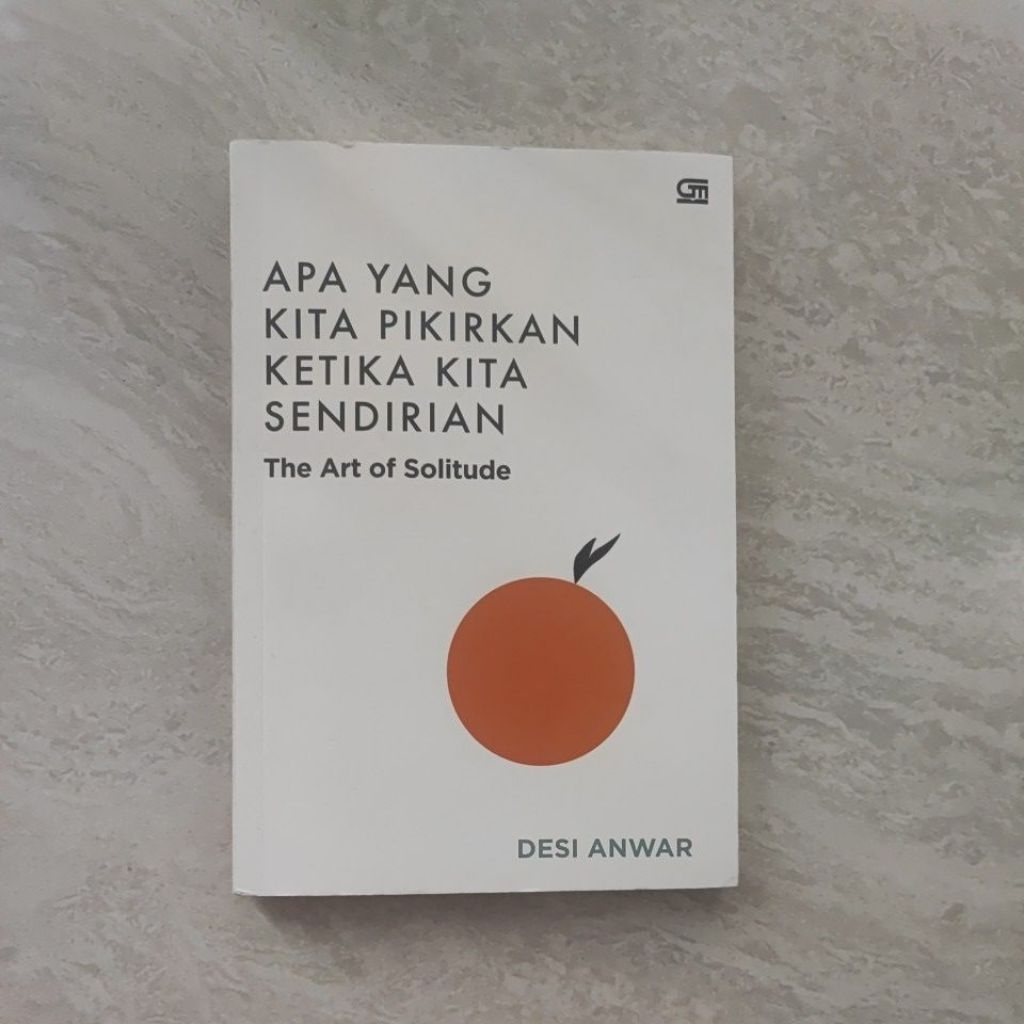 PRELOVED ORIGINAL BOOK DESI ANWAR Apa Yang Kita Pikirkan Ketika Kita Sendirian