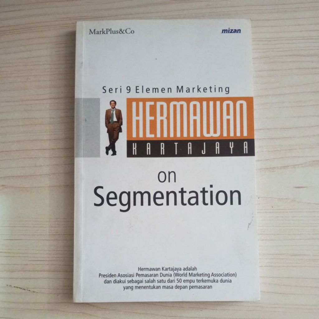 BUKU SERI 9 ELEMEN MARKETING HERMAWAN KARTAJAYAA ON SEGMENTATION