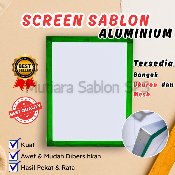 Screen Sablon Aluminium | Cetakan Sablon Aluminium | Alat Sablon | Tersedia Berbagai Ukuran dan Mesh