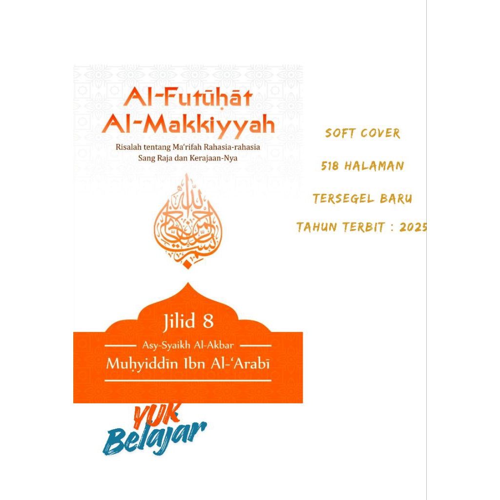 Al Futuhat Al Makiyyah jilid 8 Terjemah Bahasa Indonesia Syaikh Akbar Muhyiddin