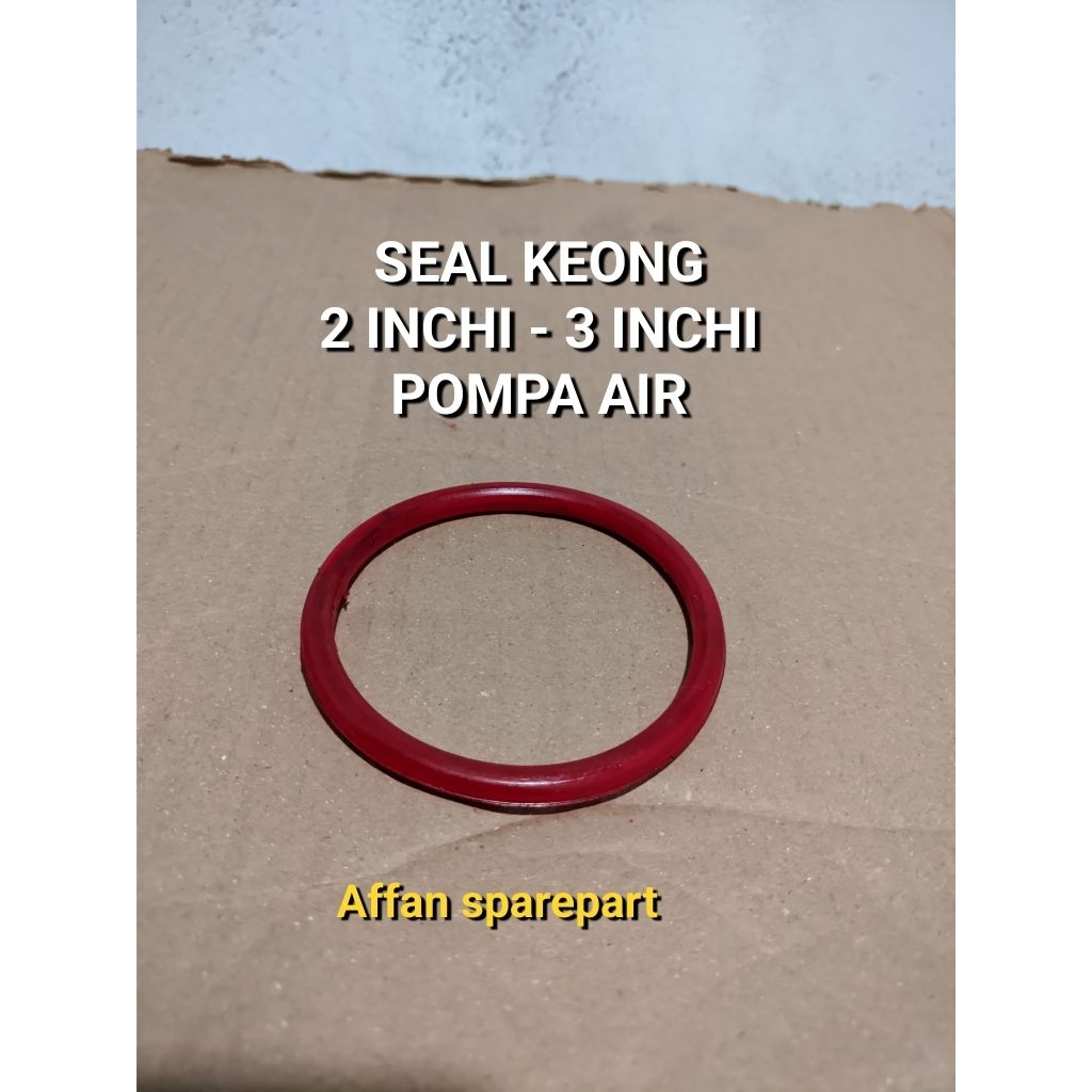 SEAL KEONG POMPA AIR 2 INCHI & 3 INCHI