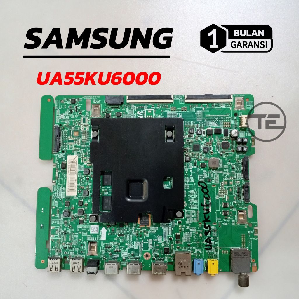 MAINBOARD SAMSUNG UA55KU6000 MB MOBO MESIN TV LCD SAMSUNG UA 55KU6000 MOTHERBOARD MAINBOARD TV