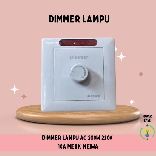 Dimmer Lampu AC 200W 220V 10A/DIMMER LAMPU MEIWA