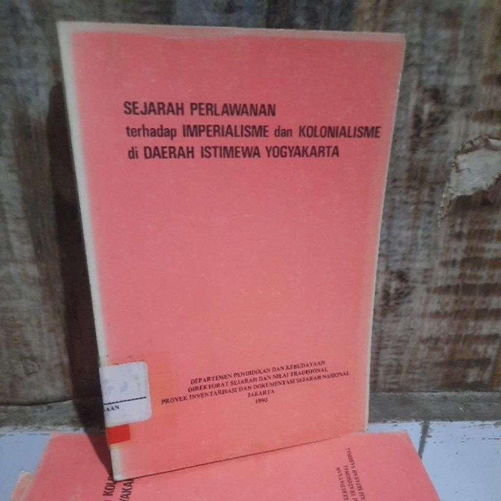 SEJARAH PERLAWANAN TERHADAP IMPERIALISME DAN KOLONIALISME DI DAERAH ISTIMEWA YOGJAKARTA