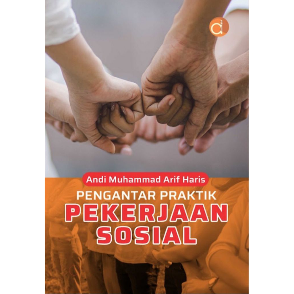 Pengantar Praktik Pekerjaan Sosial - Andi Muhammad Arif