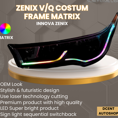 Laser Light Frame Mobil - Costum Frame Matrix - Type Zenix V/Q - Mobil Innova Zenix - Frame LED Zeni