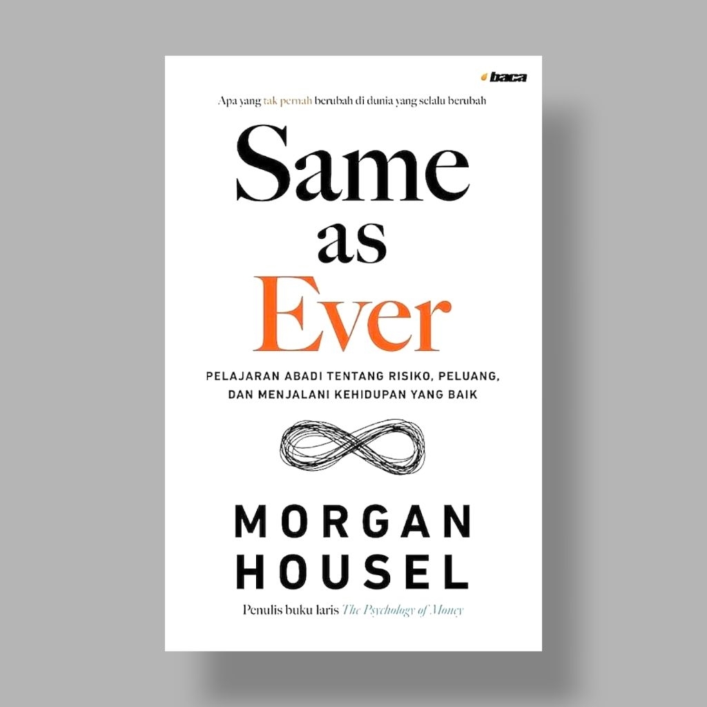 Same as Ever - Morgan Housel