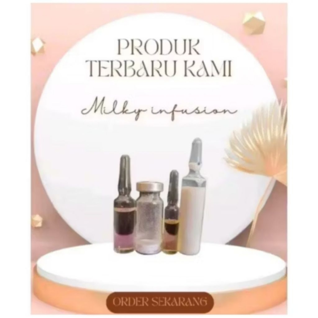 Infus milky whitening susu original dengan Stemcell dan Glutathion