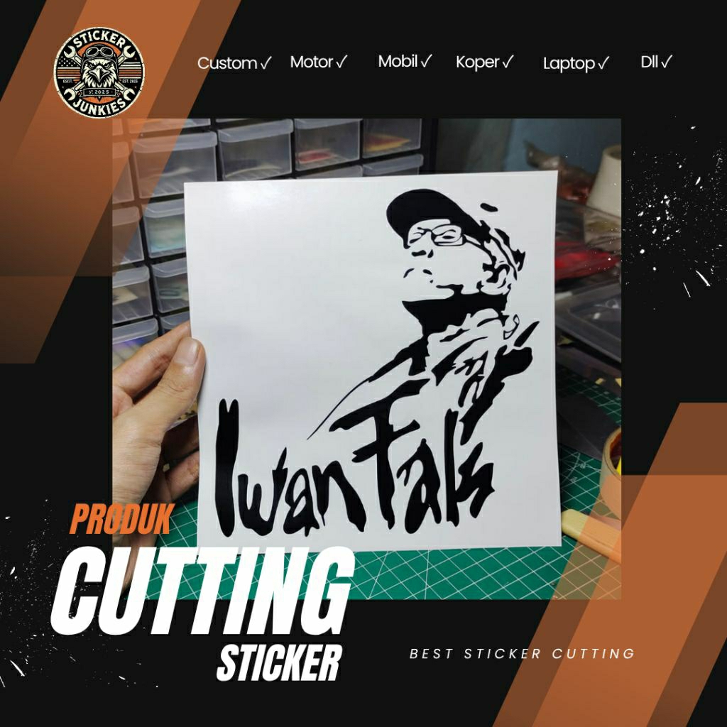 STIKER IWAN FALS | STIKER CUTTING | CUSTOM MOBIL LAPTOP KOPER MOTOR DLL
