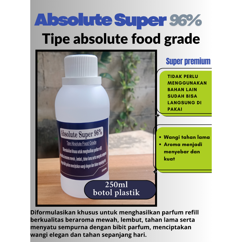 Absolute food grade super 96% ( 250 ) / campuran khusus parfum