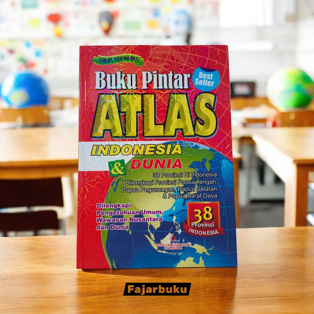 Karya Gemilang Buku Pintar Atlas Indonesia & Dunia 38 Provinsi Edisi Terbaru