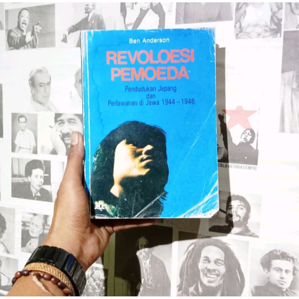 Benedict Anderson Revoloesi Pemoeda | Di Bawah Tiga Bendera | Komunitas-komunitas Imajiner | Kuasa-K