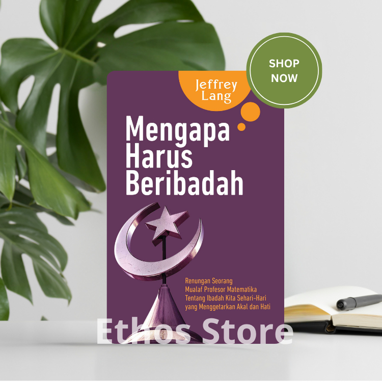 Mengapa Harus Beribadah - Jeffrey Lang