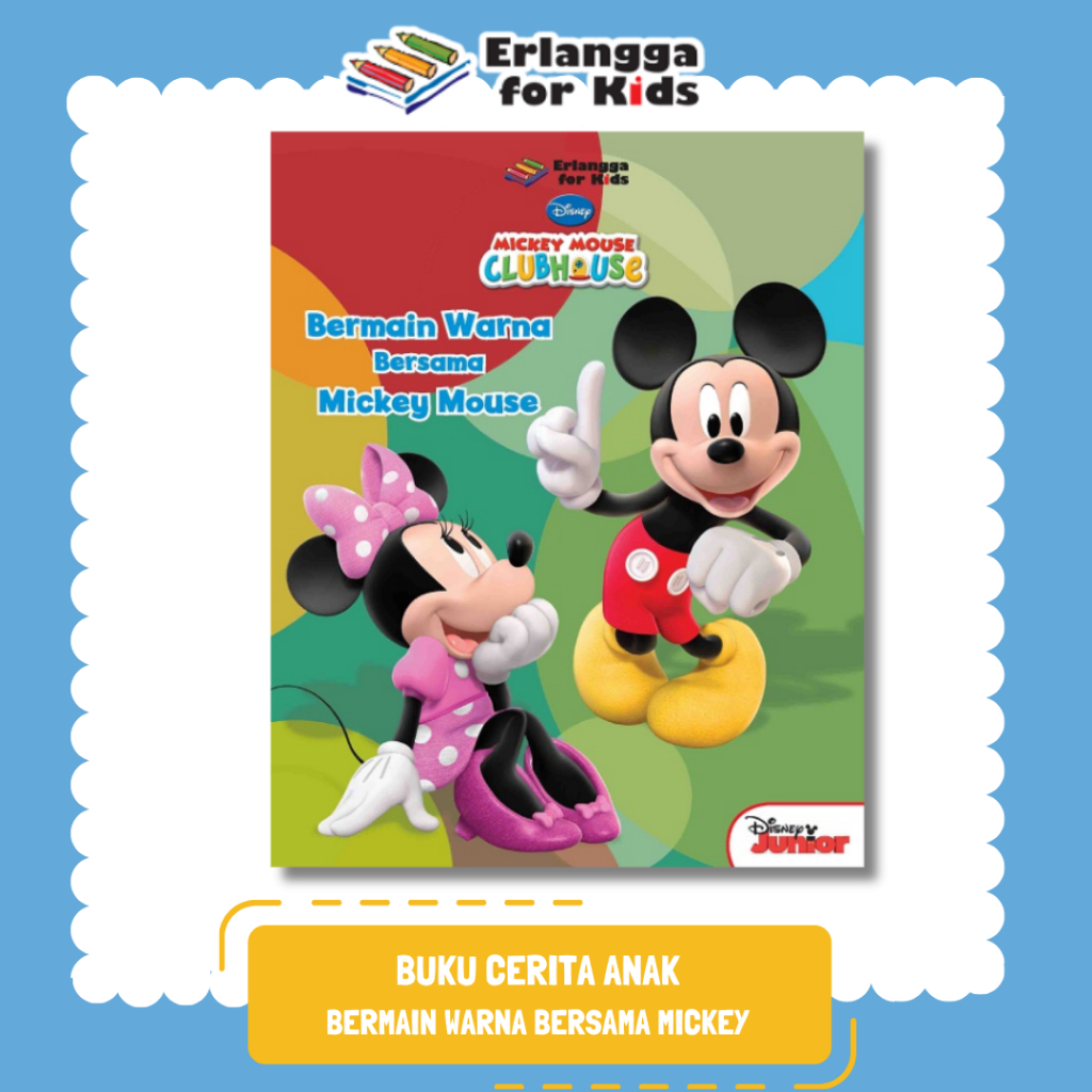 [Erlangga Official] Buku Cerita Anak Bergambar: Mickey Mouse Bermain Warna Bersama Mickey Mouse
