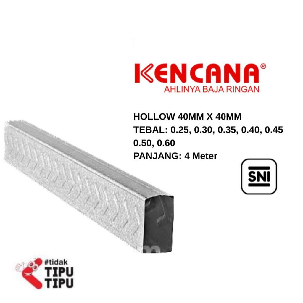 KENCANA HOLLOW KENCANA 20X40 Baja Tahan Karat & Rayap Material Baja Lapis Zinc-Aluminium
