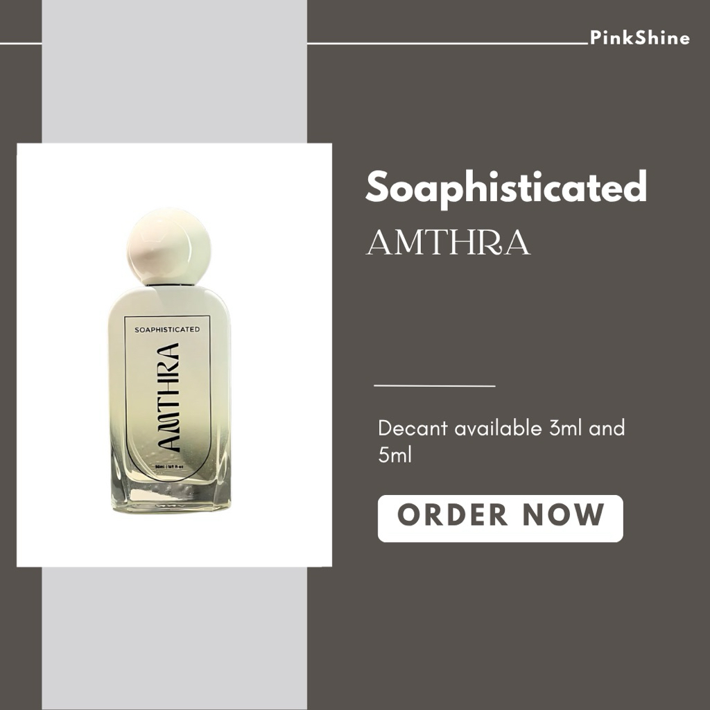 Decant Amthra Soaphisticated