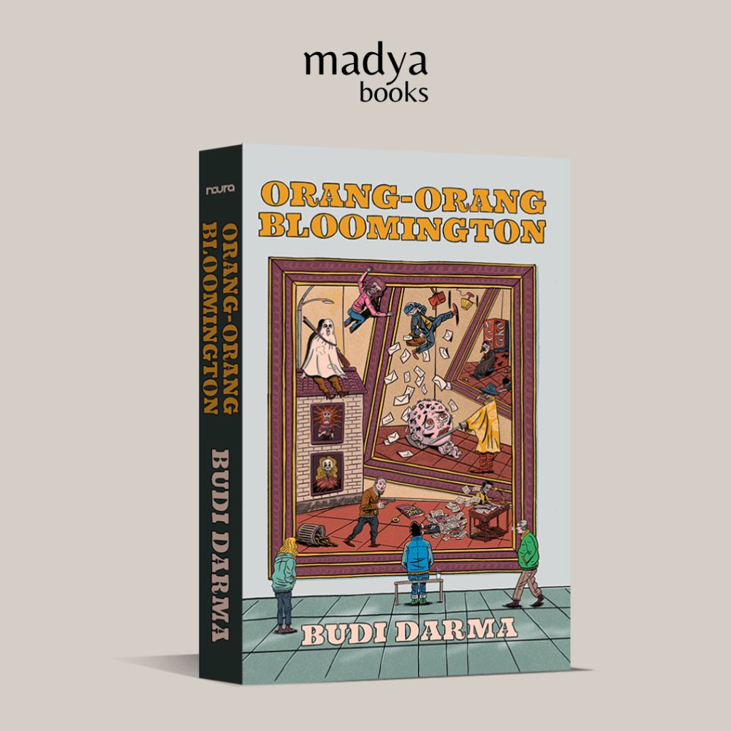 Orang-orang Bloomington - Budi Darma - Noura Books