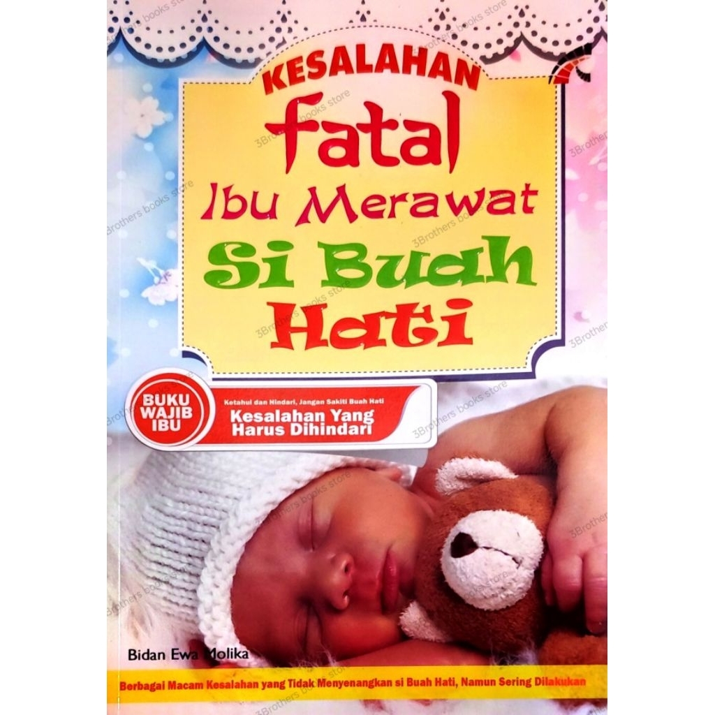 Buku Kesalahan fatal ibu merawat si buah hati