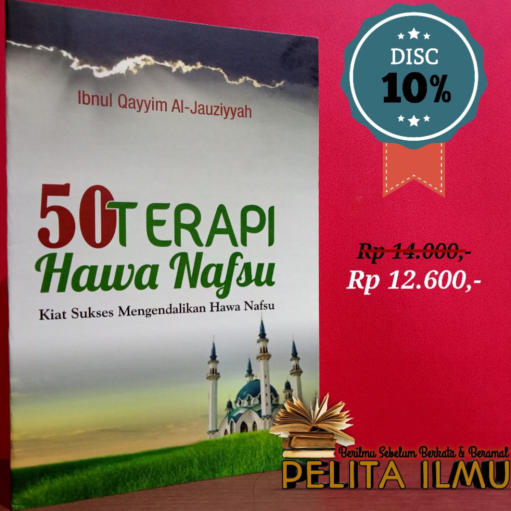 Buku 50 Terapi Hawa Nafsu - Kiat Sukses Mengendalikan Hawa Nafsu (Terjemah Kitab Asbab At-Takhallush