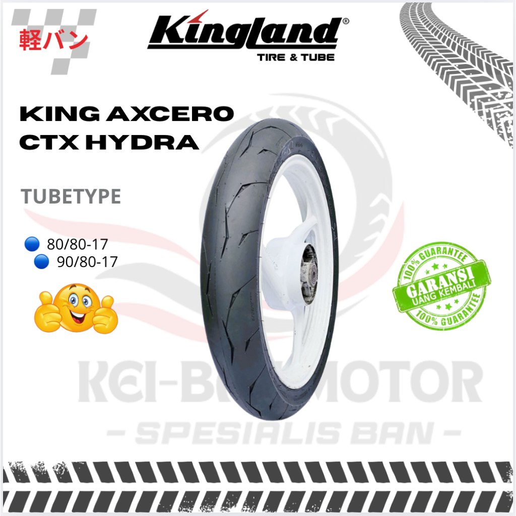 BAN Luar Donat KINGLAND KING AXCERO CTX HYDRA RING 17 80/80-17 90/80-17 TUBETYPE BAN SOFT COMPOUND
