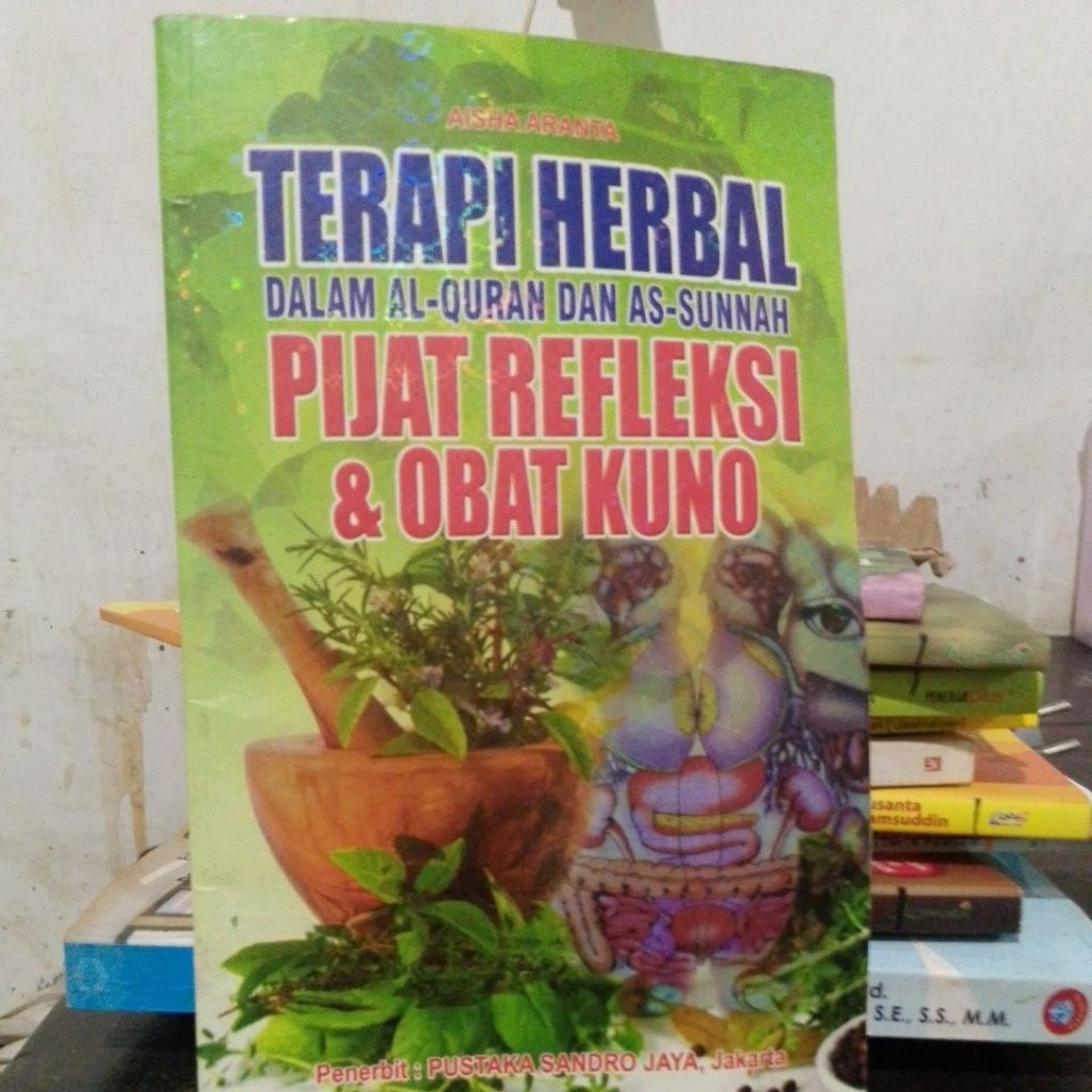 terapi herbal dalam al Qur'an dan sunah pijat refleksi&obat kuno