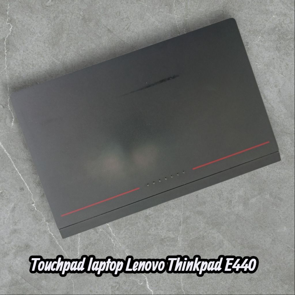 touchpad laptop Lenovo Thinkpad E440